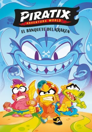 PIRATIX: EL BANQUETE DEL KRAKEN (PRIMERAS LECTURAS