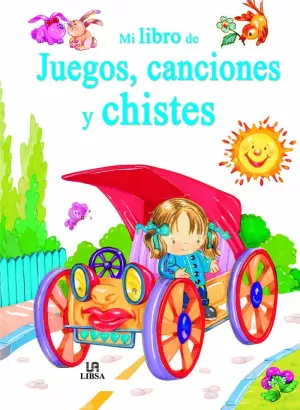 MI LIBRO DE JUEGOS, CANCIONES Y CHISTES