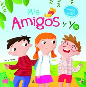 MIS AMIGOS Y YO