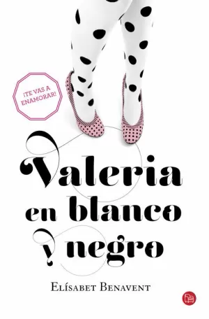 VALERIA EN BLANCO Y NEGRO (SAGA VALERIA 3)