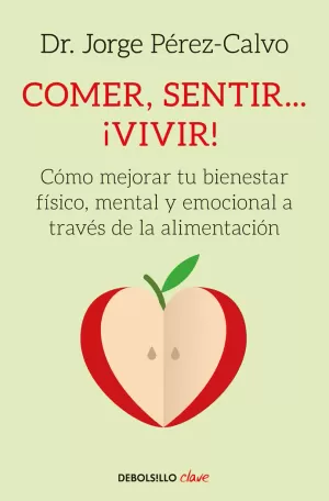 COMER, SENTIR... ¡VIVIR!