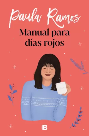 MANUAL PARA DÍAS ROJOS (TRILOGÍA ELLAS 1)