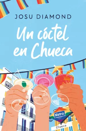 UN CÓCTEL EN CHUECA (TRILOGÍA UN CÓCTEL EN CHUECA 1)