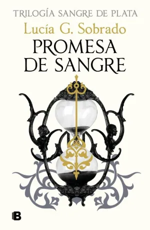 PROMESA DE SANGRE. SANGRE DE PLATA 3