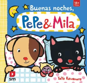PEPE Y MILA BUENAS NOCHES.SM