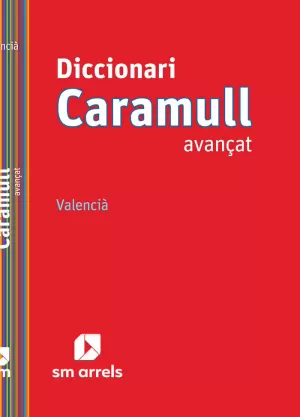 DICCIONARI CARAMULL AVANÇAT. VALENCIÀ