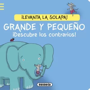 GRANDE Y PEQUEÑO. ¡DESCUBRE LOS CONTRARIOS!