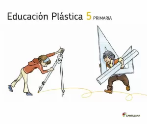 EDUCACIÓN PLÁSTICA 5 PRIMARIA