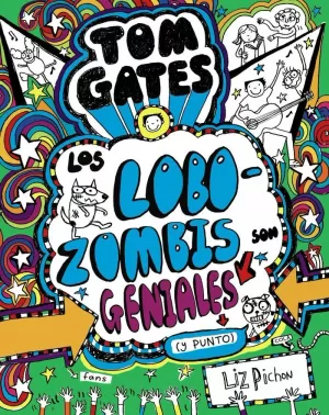 TOM GATES - LOS LOBOZOMBIS SON GENIALES (Y PUNTO)