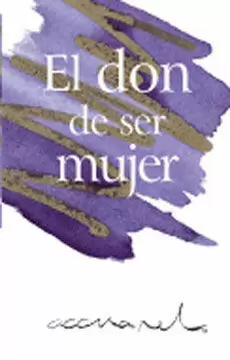 EL DON DE SER MUJER