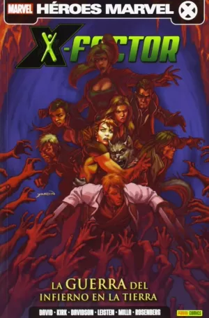 X-FACTOR 06: LA GUERRA DEL INFIERNO EN LA TIERRA