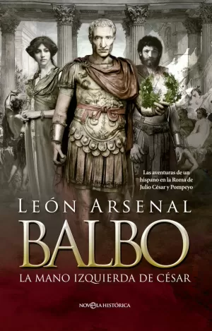 BALBO. LA MANO IZQUIERDA DE CÉSAR.