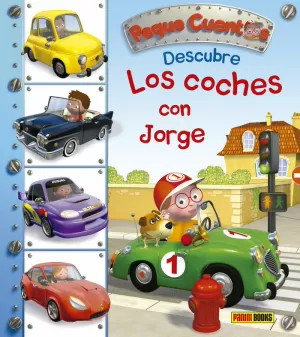 PEQUE CUENTOS. DESCUBRE LOS COCHES CON JORGE