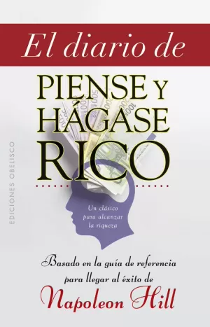 EL DIARIO DE PIENSE Y HÁGASE RICO