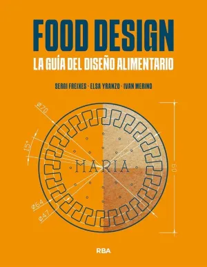 FOOD DESIGN:LA GUIA DEL DISEÑO ALIMENTARIO