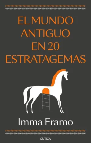 EL MUNDO ANTIGUO EN 20 ESTRATAGEMAS