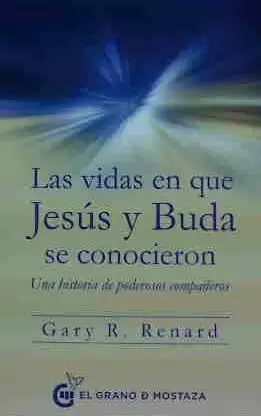 LAS VIDAS EN QUE JESÚS Y BUDA SE CONOCIERON