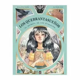 LOS QUEBRANTASUEÑOS. EL SECRETO DE LOS DANDELIÓN (4ªED)