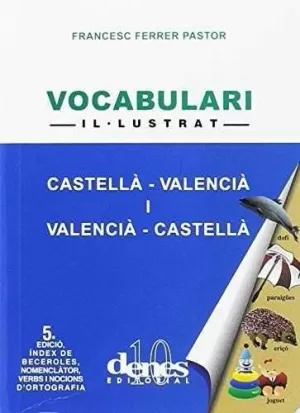 VOCABULARI IL·LUSTRAT CASTELLÀ-VALENCIÀ I VALENCIÀ-CASTELLÀ