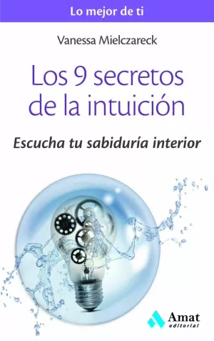 LOS 9 SECRETOS DE LA INTUICIÓN