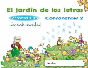 EL JARDÍN DE LAS LETRAS. LECTOESCRITURA. CONSONANTES 2. CUADRÍCULA. 5 AÑOS
