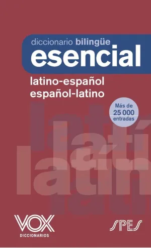 DICCIONARIO ESENCIAL LATINO-ESPA¥OL/ ESPA¥OL-LATIN