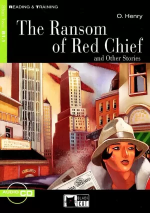 THE RANSOM OF RED CHIEF AND OTHER STORIES