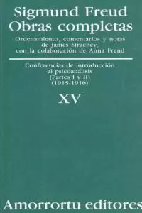 O.C FREUD 15 CONF.DE INTRODUCCION AL PSICOANALISIS I-II