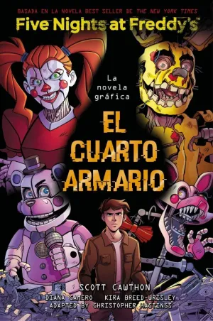 FIVE NIGHTS AT FREDDY'S:EL CUARTO ARMARIO (NOVELA