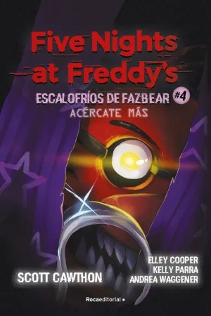 FIVE NIGHTS AT FREDDY'S: ESCALOFRIOS DE FAZBEAR 4