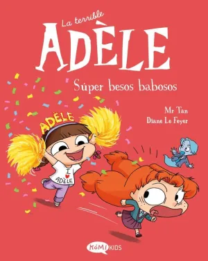 LA TERRIBLE ADÈLE 13. SÚPER BESOS BABOSOS