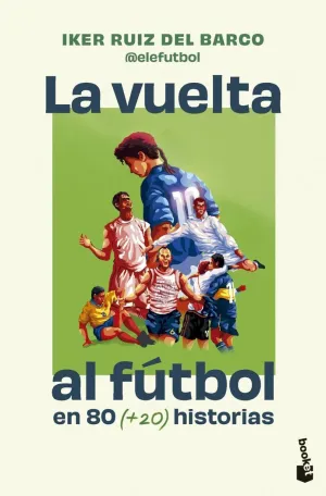 VUELTA AL FUTBOL EN 80