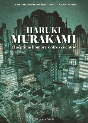 MURAKAMI:EL SEPTIMO HOMBRE Y OTROS CUENTOS